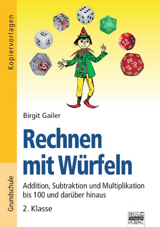 Rechnen mit Würfeln / 2. Klasse - Addition, Subtraktion und Multiplikation bis 100 und darüber hinaus