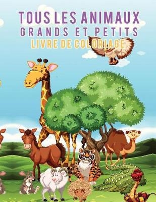Livre de coloriage Tous les animaux grands et petits - Young Scholar