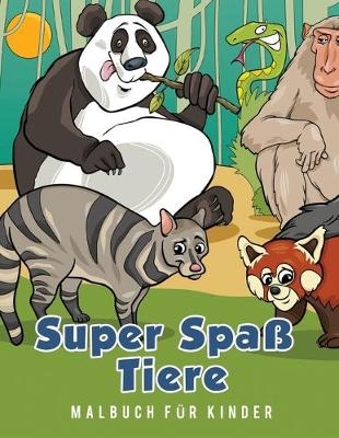 Super Spaß Tiere Malbuch für Kinder