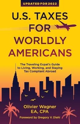 U.S. Taxes for Worldly Americans - Wagner Olivier