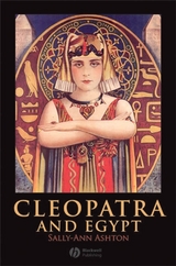 Cleopatra and Egypt - Sally-Ann Ashton