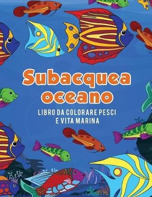 Oceano subacquea libro da colorare pesci e vita marina - Young Scholar