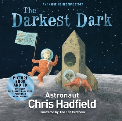 The Darkest Dark - Chris Hadfield
