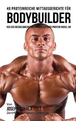 48 Proteinreiche Mittagsgerichte Fur Bodybuilder
