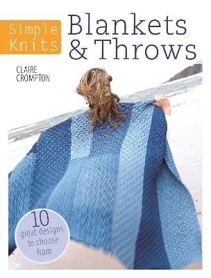 Simple Knits - Blankets & Throws - Claire Crompton