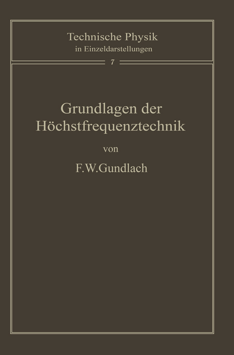 Grundlagen der H&ouml;chstfrequenztechnik - F.W. Gundlach