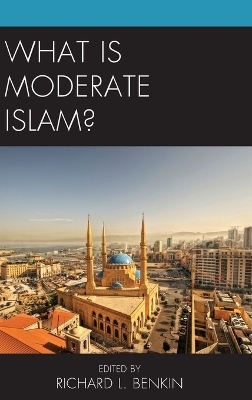 What Is Moderate Islam? - 