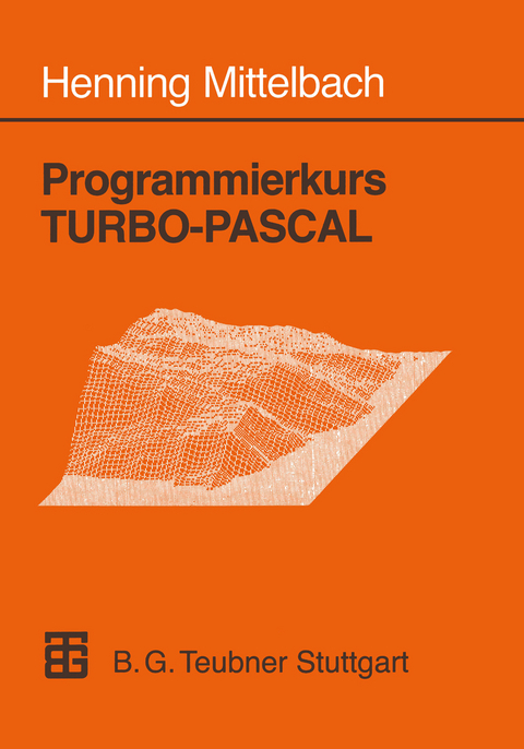 Programmierkurs TURBO-PASCAL - Henning Mittelbach