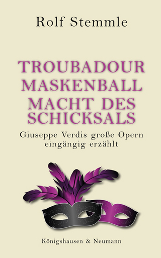 Der Troubadour. Ein Maskenball. Die Macht des Schicksals