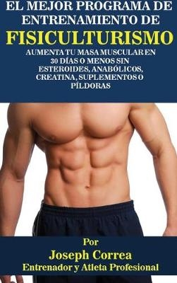 El Mejor Programa de Entrenamiento de Fisiculturismo