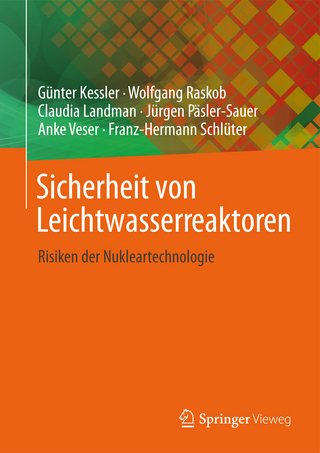 Sicherheit von Leichtwasserreaktoren