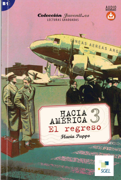 Hacia Am&eacute;rica 3: El regreso - Flavia Puppo