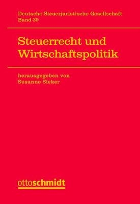 Steuerrecht Und Wirtschaftspolitik - 