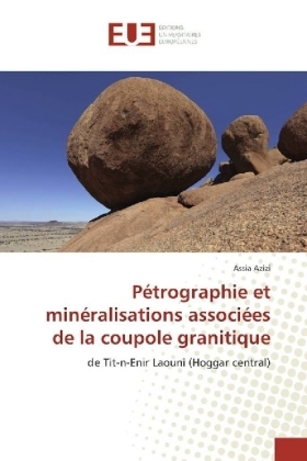 Pétrographie et minéralisations associées de la coupole granitique