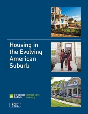 Housing in the Evolving American Suburb - Stockton Williams