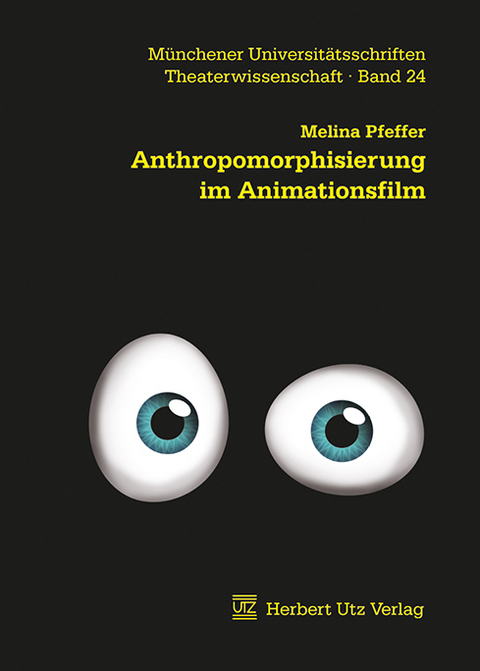Anthropomorphisierung im Animationsfilm - Melina Pfeffer
