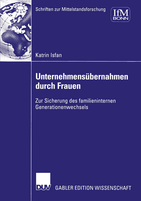 Unternehmens&uuml;bernahmen durch Frauen - Katrin Isfan