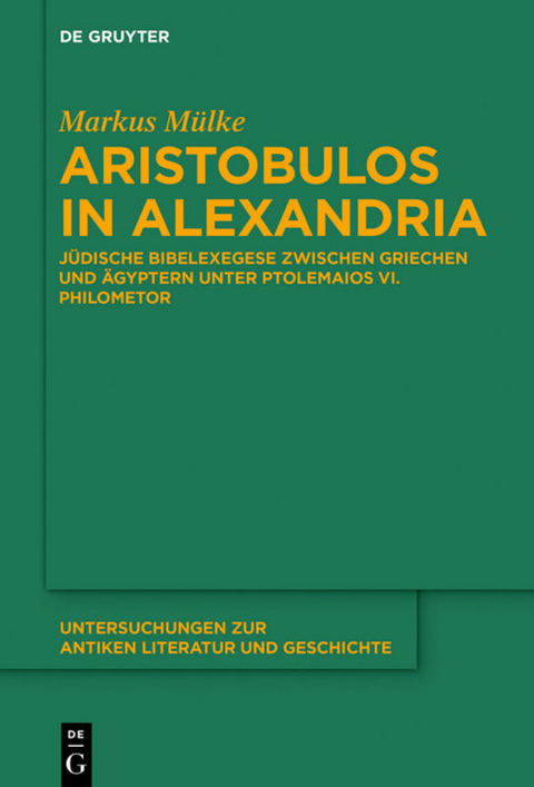 Aristobulos in Alexandria - Markus M&uuml;lke