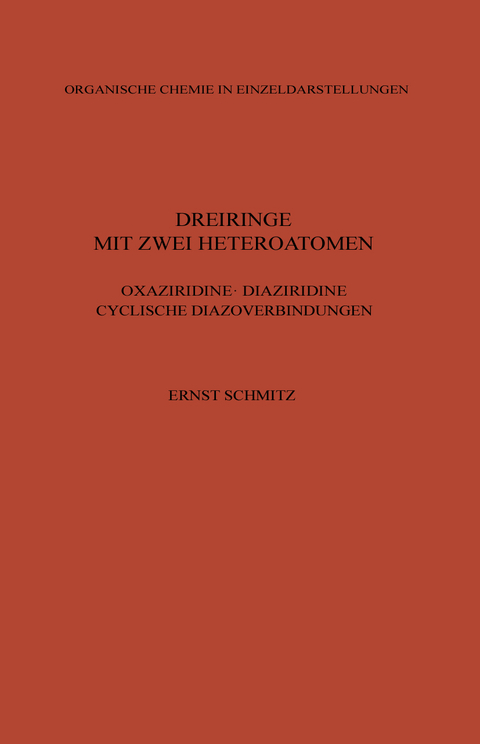 Dreiringe mit Zwei Heteroatomen - Ernst Schmitz