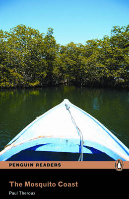 Level 4: The Mosquito Coast Book and MP3 Pack - Paul Theroux