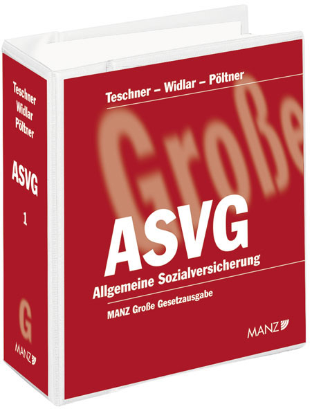 ASVG - Allgemeine Sozialversicherung. Grundwerk mit 133. Erg.-Lfg. - 