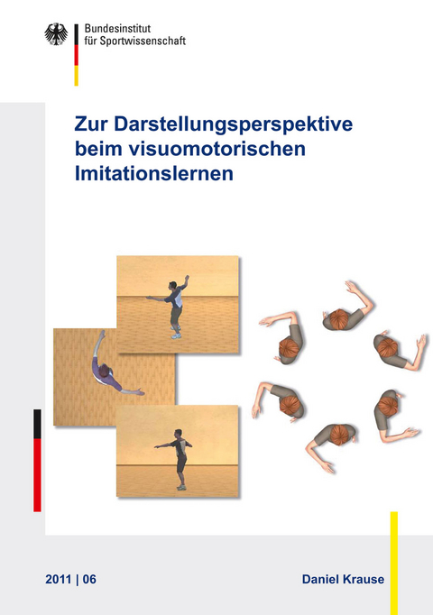 Zur Darstellungsperspektive von Bildschirminstruktion und -feedback beim visuomotorischen Imitationslernen - Daniel Krause