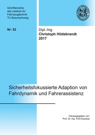 Sicherheitsfokussierte Adaption von Fahrdynamik und Fahrerassistenz