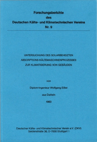 Untersuchung des solarbeheizten Absorptions-Kältemaschinenprozesses zur Klimatisierung von Gebäuden