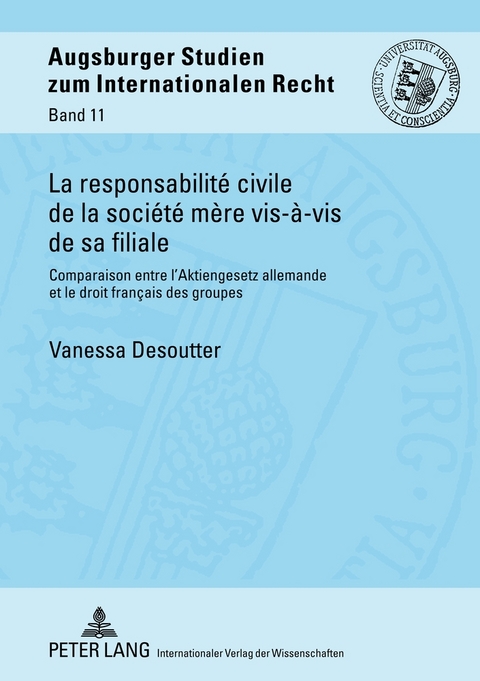 La responsabilit&eacute; civile de la soci&eacute;t&eacute; m&egrave;re vis-&agrave;-vis de sa filiale - Vanessa Desoutter