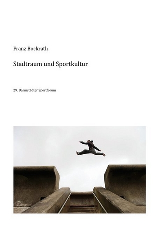 Stadtraum und Sportkultur