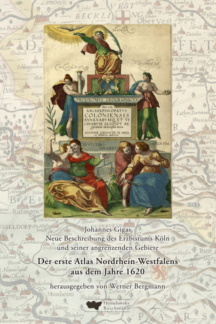 Der erste Atlas von Nordrhein-Westfalen. 7 Karten und 9 Stadtansichten aus dem Jahre 1620. Als Nachdruck herausgegeben, erl&auml;utert und kommentiert von Werner Bergmann. - Johannes Gigas