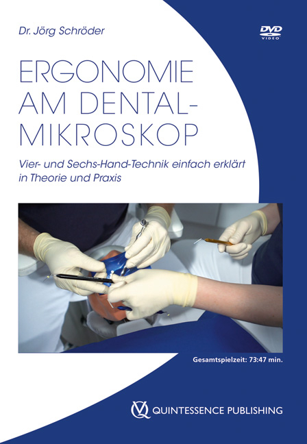 Ergonomie am Dental-Mikroskop - J&ouml;rg Schr&ouml;der