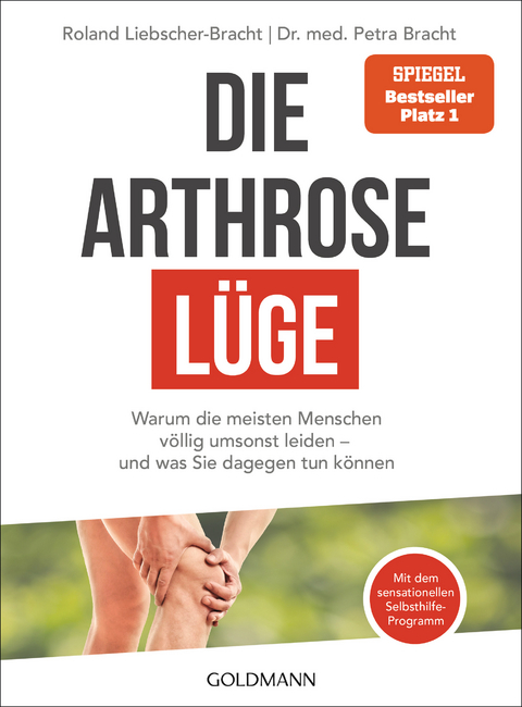 Die Arthrose-L&uuml;ge - Petra Bracht, Roland Liebscher-Bracht