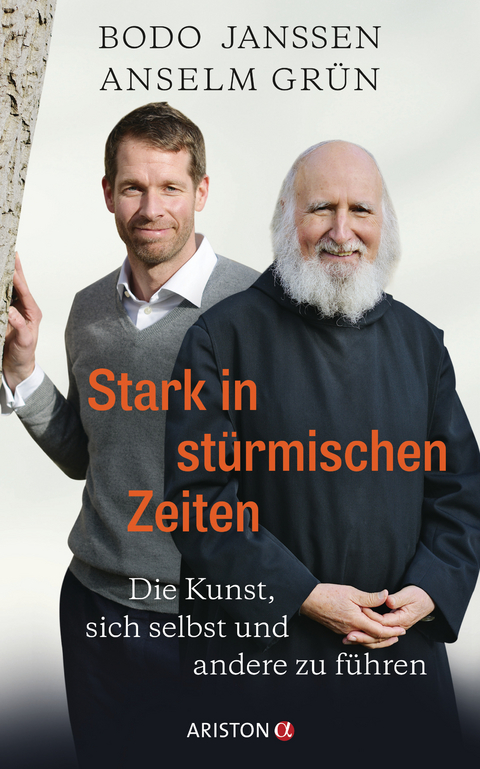 Stark in stürmischen Zeiten - Bodo Janssen, Anselm Grün, Regina Carstensen