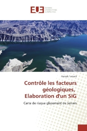 Contr&ocirc;le les facteurs g&eacute;ologiques, Elaboration d'un SIG - Farouk Tamani
