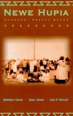 Newe Hupia - Beverly Crum, Earl Crum, Jon P. Dayley