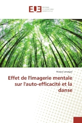 Effet de l'imagerie mentale sur l'auto-efficacit&eacute; et la danse - Maryse Loranger