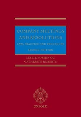 Company Meetings and Resolutions - Leslie Kosmin QC, Catherine Roberts