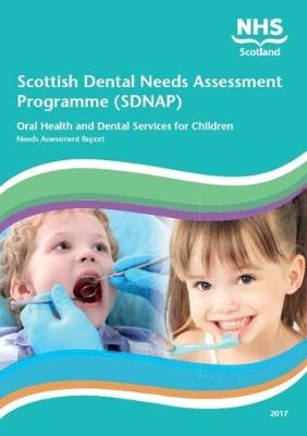 SDNAP Oral Health and Dental Services for Children Needs Assessment Report