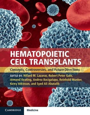 Hematopoietic Cell Transplants Hardback with Online Resource