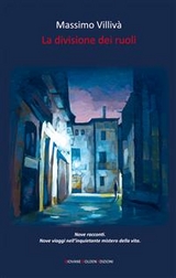 La divisione dei ruoli - Massimo Villiv&agrave;