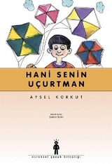 Hani Senin U&ccedil;urtman - Aysel Korkut