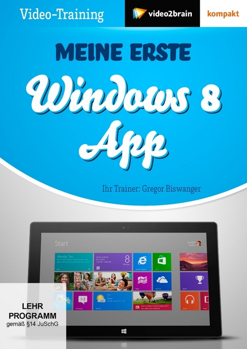 Meine erste Windows 8 App - Gregor Biswanger