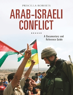 Arab-Israeli Conflict - Priscilla Roberts