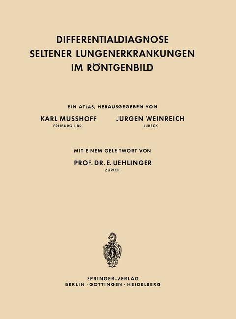 Differentialdiagnose Seltener Lungenerkrankungen im R&ouml;ntgenbild - Karl Musshoff, J&uuml;rgen Weinreich