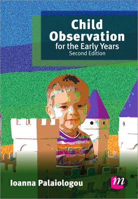 Child Observation for the Early Years - Ioanna Palaiologou
