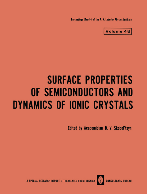 Surface Properties of Semiconductors and Dynamics of Ionic Crystals - 