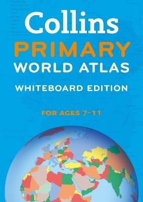 Collins Primary World Atlas Whiteboard Edition -  Collins Maps