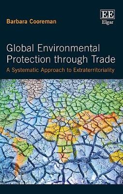 Global Environmental Protection through Trade - Barbara Cooreman