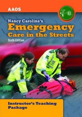 United Kingdom Edition - Nancy Caroline's Emergency Care in the Streets Instructor's Package